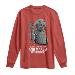 Funny Math Teacher Long Sleeve Shirt Be Like Subtraction And Make A Difference TS14 Red Print Your Wear