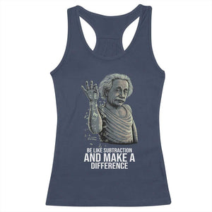 Funny Math Teacher Racerback Tank Top Be Like Subtraction And Make A Difference TS14 Navy Print Your Wear