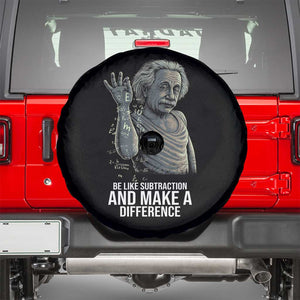 Funny Math Teacher Spare Tire Cover Be Like Subtraction And Make A Difference TS14 Black Print Your Wear