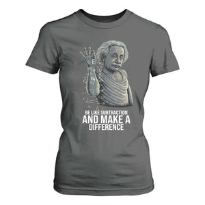 Funny Math Teacher T Shirt For Women Be Like Subtraction And Make A Difference TS14 Dark Heather Print Your Wear