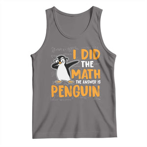 Funny Penguin Math Lover Tank Top I Did The Math The Answer Is Penguin TS14 Deep Heather Print Your Wear