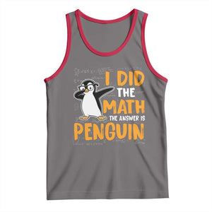 Funny Penguin Math Lover Tank Top I Did The Math The Answer Is Penguin TS14 Deep Heather Red Print Your Wear