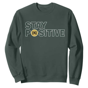 Funny Math Sweatshirt Absolute Value Stay Positive TS14 Dark Forest Green Print Your Wear