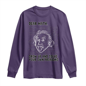 Dear Math Grow Up And Solve Your Own Problems Long Sleeve Shirt Funny Math Saying TS14 Purple Print Your Wear