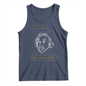 Dear Math Grow Up And Solve Your Own Problems Tank Top Funny Math Saying TS14 Navy Print Your Wear