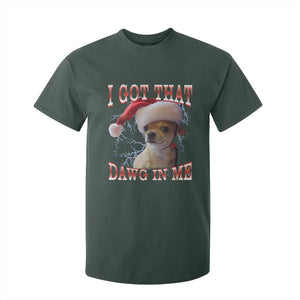Funny Chihuahua Christmas Meme T Shirt For Kid I Got That Dawg In Me TS14 Dark Forest Green Print Your Wear