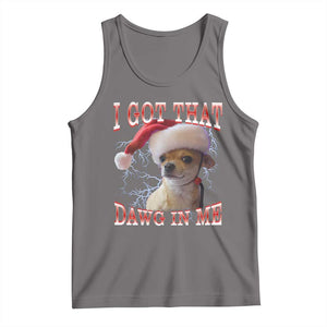 Funny Chihuahua Christmas Meme Tank Top I Got That Dawg In Me TS14 Deep Heather Print Your Wear