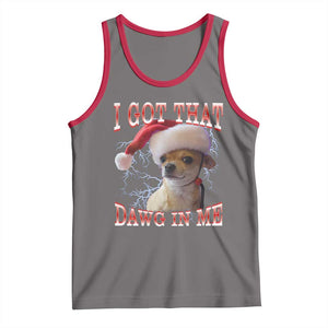 Funny Chihuahua Christmas Meme Tank Top I Got That Dawg In Me TS14 Deep Heather Red Print Your Wear