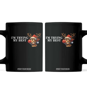 Funny Reindeer Christmas Meme Coffee Mug I Am Trying My Best TS14 Black Print Your Wear