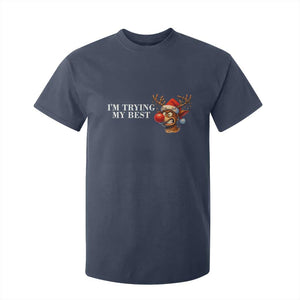 Funny Reindeer Christmas Meme T Shirt For Kid I Am Trying My Best TS14 Navy Print Your Wear
