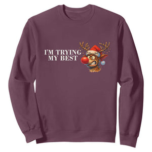 Funny Reindeer Christmas Meme Sweatshirt I Am Trying My Best TS14 Maroon Print Your Wear