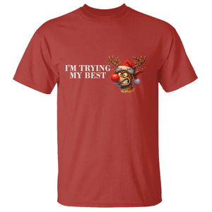 Funny Reindeer Christmas Meme T Shirt I Am Trying My Best TS14 Red Print Your Wear