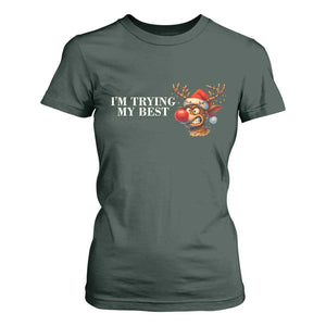 Funny Reindeer Christmas Meme T Shirt For Women I Am Trying My Best TS14 Dark Forest Green Print Your Wear