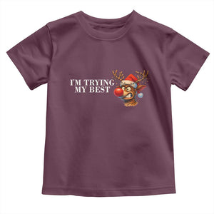 Funny Reindeer Christmas Meme Toddler T Shirt I Am Trying My Best TS14 Maroon Print Your Wear
