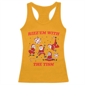 Funny Santa Christmas Racerback Tank Top Rizz Em With The Tism TS14 Gold Print Your Wear