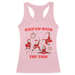Funny Santa Christmas Racerback Tank Top Rizz Em With The Tism TS14 Light Pink Print Your Wear
