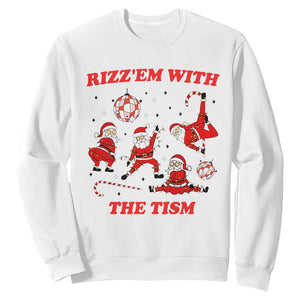 Funny Santa Christmas Sweatshirt Rizz Em With The Tism TS14 White Print Your Wear