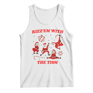 Funny Santa Christmas Tank Top Rizz Em With The Tism TS14 White Print Your Wear