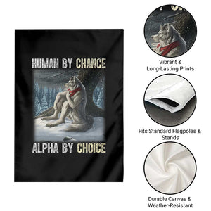 Funny Alpha Wolf Christmas Meme Garden Flag Human By Chance Alpha By Choice TS14 Print Your Wear