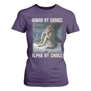 Funny Alpha Wolf Christmas Meme T Shirt For Women Human By Chance Alpha By Choice TS14 Purple Print Your Wear