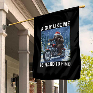 Funny Bigfoot Motorcycle Christmas Garden Flag A Guy Like Me Is Hard To Forest Find TS14 Print Your Wear