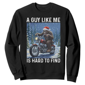 Funny Bigfoot Motorcycle Christmas Sweatshirt A Guy Like Me Is Hard To Forest Find TS14 Black Print Your Wear