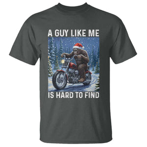 Funny Bigfoot Motorcycle Christmas T Shirt A Guy Like Me Is Hard To Forest Find TS14 Dark Heather Print Your Wear