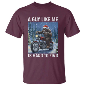 Funny Bigfoot Motorcycle Christmas T Shirt A Guy Like Me Is Hard To Forest Find TS14 Maroon Print Your Wear