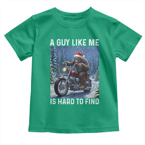 Funny Bigfoot Motorcycle Christmas Toddler T Shirt A Guy Like Me Is Hard To Forest Find TS14 Irish Green Print Your Wear