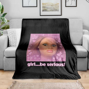 Funny Doll Face Meme Throw Blanket Girl Be Serious TS14 Print Your Wear