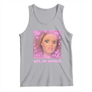 Funny Doll Face Meme Tank Top Girl Be Serious TS14 Athletic Heather Print Your Wear