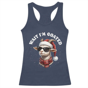Funny Reindeer Christmas Racerback Tank Top Wait I Am Goated TS14 Navy Print Your Wear