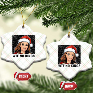 No Kings Ceramic Ornament Funny Disgusting Doll Face Meme Xmas TS14 Print Your Wear