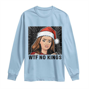 No Kings Long Sleeve Shirt Funny Disgusting Doll Face Meme Christmas TS14 Light Blue Print Your Wear