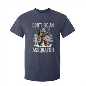 Funny Bigfoot Christmas T Shirt For Kid Do Not Be An Assquatch TS14 Navy Print Your Wear