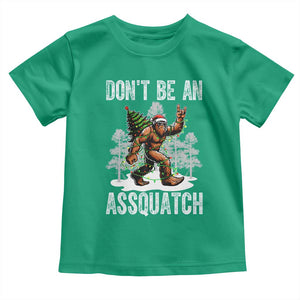 Funny Bigfoot Christmas Toddler T Shirt Do Not Be An Assquatch TS14 Irish Green Print Your Wear