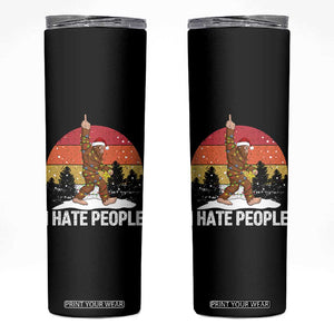 Funny Bigfoot Christmas Skinny Tumbler I Hate People TS14 Black Print Your Wear