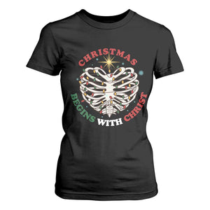 Funny Skeleton Christian T Shirt For Women Christmas Begins With Christ TS14 Black Print Your Wear