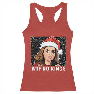 No Kings Racerback Tank Top Funny Doll Face Meme Christmas TS14 Red Print Your Wear