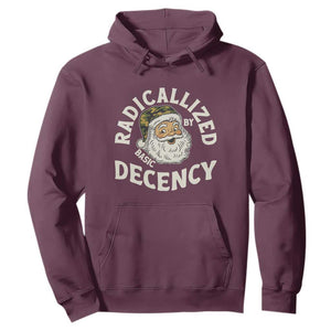 Funny Santa Camo Christmas Hoodie Radicalized By Basic Decency TS14 Maroon Print Your Wear