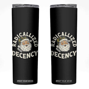 Funny Santa Camo Christmas Skinny Tumbler Radicalized By Basic Decency TS14 Black Print Your Wear