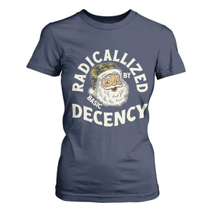 Funny Santa Camo Christmas T Shirt For Women Radicalized By Basic Decency TS14 Navy Print Your Wear