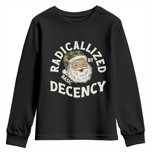 Funny Santa Camo Christmas Youth Sweatshirt Radicalized By Basic Decency TS14 Black Print Your Wear