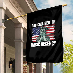 Statue of Liberty Patriotic Garden Flag Radicalized By Basic Decency TS14 Print Your Wear