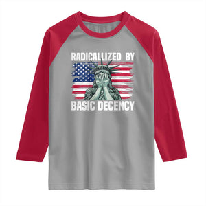 Statue of Liberty Patriotic Raglan Shirt Radicalized By Basic Decency TS14 Sport Gray Red Print Your Wear