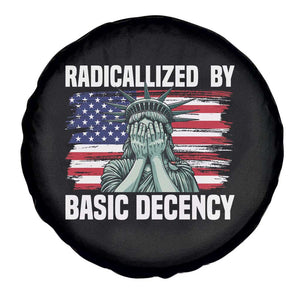 Statue of Liberty Patriotic Spare Tire Cover Radicalized By Basic Decency TS14 Print Your Wear