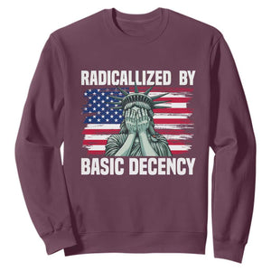 Statue of Liberty Patriotic Sweatshirt Radicalized By Basic Decency TS14 Maroon Print Your Wear