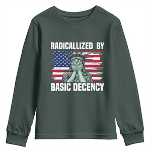 Statue of Liberty Patriotic Youth Sweatshirt Radicalized By Basic Decency TS14 Dark Forest Green Print Your Wear