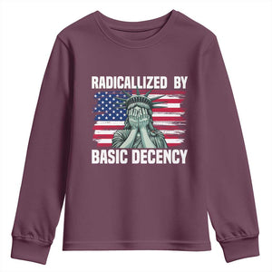 Statue of Liberty Patriotic Youth Sweatshirt Radicalized By Basic Decency TS14 Maroon Print Your Wear