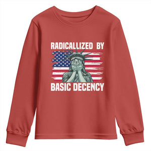 Statue of Liberty Patriotic Youth Sweatshirt Radicalized By Basic Decency TS14 Red Print Your Wear